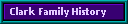 Clark Family History