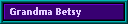 Grandma Betsy