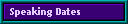 Speaking Dates